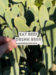 Eat Beef Drink Beer Sticker