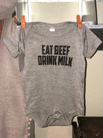 Grey 'Eat Beef Drink Milk' Unisex Onesie