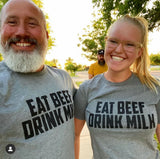 Original Blend 'Eat Beef Drink Milk' Unisex Fit Tee